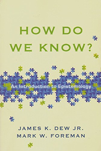 9780830840366: How Do We Know? – An Introduction to Epistemology