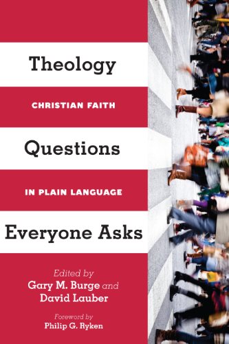 Stock image for Theology Questions Everyone Asks: Christian Faith in Plain Language for sale by ThriftBooks-Dallas