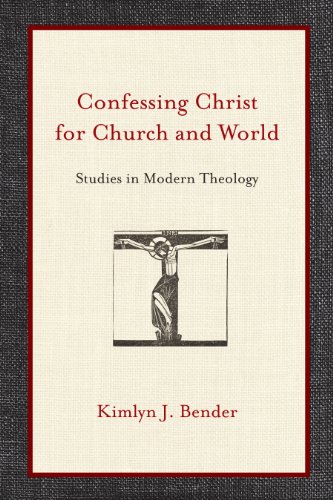 Beispielbild fr Confessing Christ for Church and World: Studies in Modern Theology zum Verkauf von BooksRun