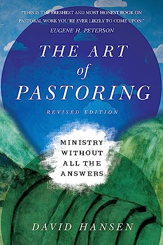 Stock image for The Art of Pastoring: Ministry Without All the Answers (Revised) for sale by ThriftBooks-Dallas