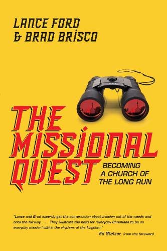 Imagen de archivo de The Missional Quest : Becoming a Church of the Long Run a la venta por Better World Books