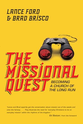Stock image for The Missional Quest : Becoming a Church of the Long Run for sale by Better World Books