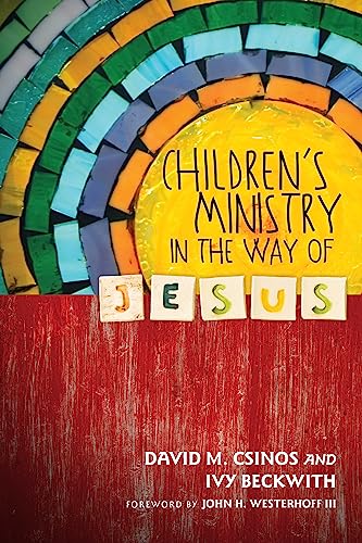 Stock image for Children's Ministry in the Way of Jesus for sale by SecondSale