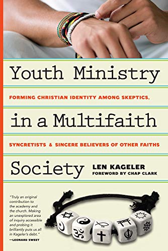 9780830841127: Youth Ministry in a Multifaith Society: Forming Christian Identity Among Skeptics, Syncretists and Sincere Believers of Other Faiths