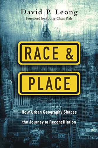 Stock image for Race and Place: How Urban Geography Shapes the Journey to Reconciliation for sale by Books Unplugged
