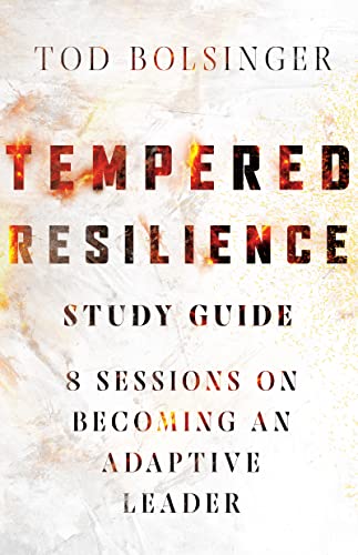 Beispielbild fr Tempered Resilience Study Guide: 8 Sessions on Becoming an Adaptive Leader (Tempered Resilience Set) zum Verkauf von Brook Bookstore