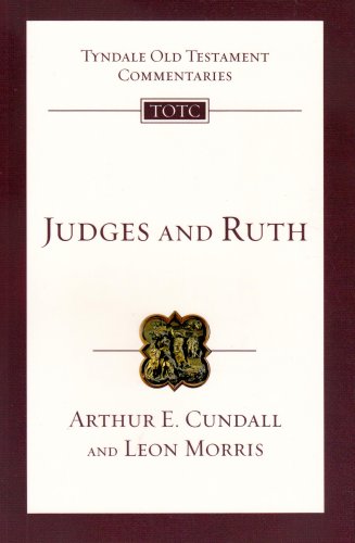 Judges and Ruth (Tyndale Old Testament Commentaries) (9780830842070) by Cundall, Arthur E.; Morris, Leon L.