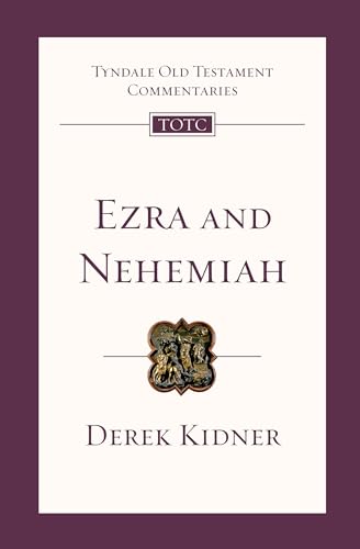 Beispielbild fr Ezra and Nehemiah: An Introduction and Commentary (Volume 12) (Tyndale Old Testament Commentaries) zum Verkauf von -OnTimeBooks-