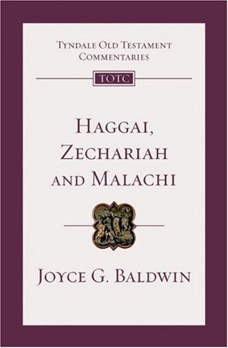 Beispielbild fr Haggai, Zechariah and Malachi (Tyndale Old Testament Commentaries) zum Verkauf von Goodbooks Company