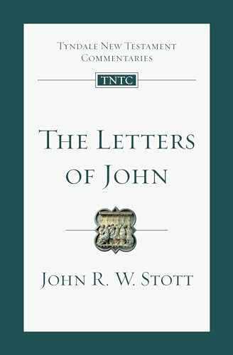 The Letters of John: An Introduction and Commentary (Tyndale New Testament Commentaries, Volume 19)