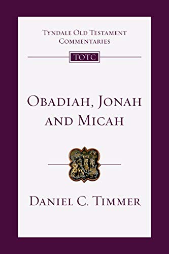 Beispielbild fr Obadiah, Jonah and Micah An Introduction and Commentary zum Verkauf von Michener & Rutledge Booksellers, Inc.