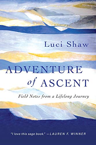Stock image for Adventure of Ascent: Field Notes from a Lifelong Journey for sale by New Legacy Books