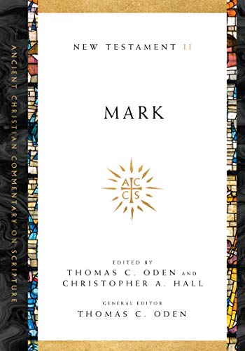 Stock image for Mark (Ancient Christian Commentary on Scripture, NT Volume 2) for sale by Lakeside Books
