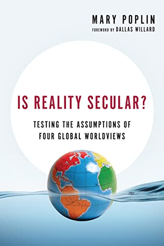 Stock image for Is Reality Secular?: Testing the Assumptions of Four Global Worldviews (Veritas Books) for sale by GF Books, Inc.