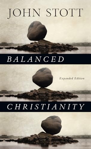 Beispielbild fr Balanced Christianity zum Verkauf von Better World Books