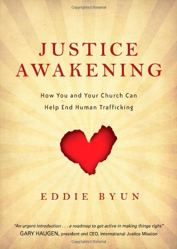 Stock image for Justice Awakening: How You and Your Church Can Help End Human Trafficking for sale by AwesomeBooks