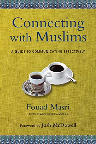 Beispielbild fr Connecting with Muslims : A Guide to Communicating Effectively zum Verkauf von Better World Books