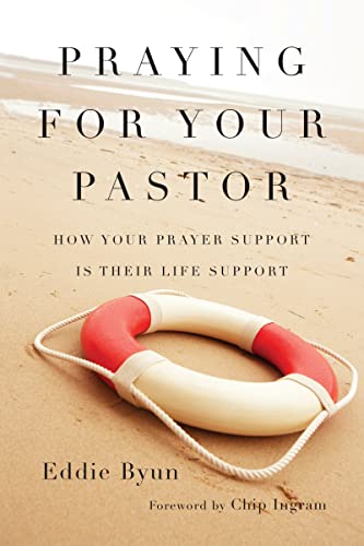 Stock image for Praying for Your Pastor: How Your Prayer Support Is Their Life Support for sale by Ergodebooks