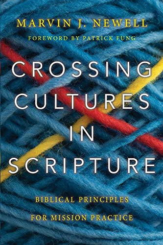 9780830844739: Crossing Cultures in Scripture: Biblical Principles for Mission Practice