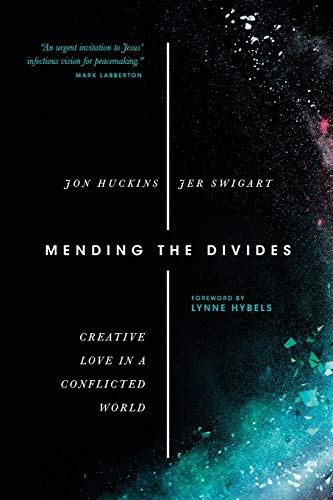 Stock image for Mending the Divides: Creative Love in a Conflicted World for sale by ICTBooks