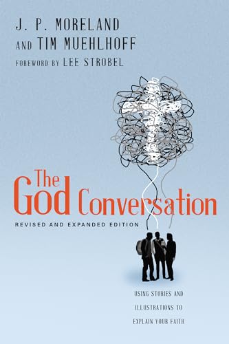 Imagen de archivo de The God Conversation: Using Stories and Illustrations to Explain Your Faith a la venta por KuleliBooks