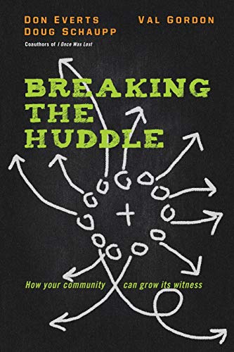 Stock image for Breaking the Huddle: How Your Community Can Grow Its Witness for sale by -OnTimeBooks-