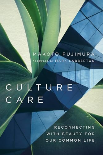 Stock image for Culture Care: Reconnecting with Beauty for Our Common Life for sale by BooksRun
