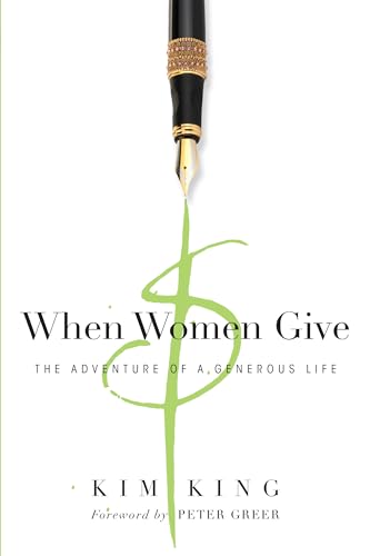 Imagen de archivo de When Women Give: The Adventure of a Generous Life a la venta por Off The Shelf