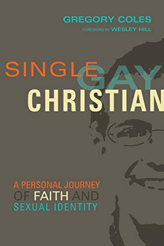 Beispielbild fr Single, Gay, Christian: A Personal Journey of Faith and Sexual Identity zum Verkauf von SecondSale