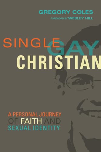 Imagen de archivo de Single, Gay, Christian: A Personal Journey of Faith and Sexual Identity a la venta por SecondSale