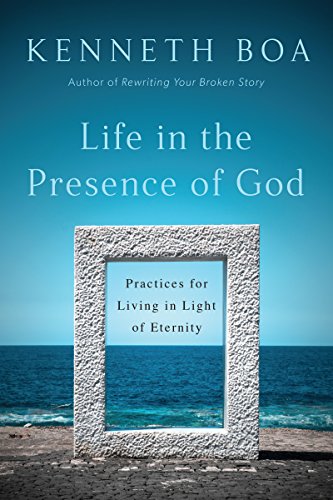 Stock image for Life in the Presence of God: Practices for Living in Light of Eternity for sale by Goodwill of Colorado