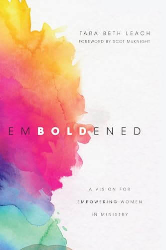 Imagen de archivo de Emboldened: A Vision for Empowering Women in Ministry a la venta por Goodwill