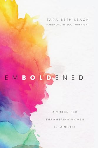 Stock image for Emboldened: A Vision for Empowering Women in Ministry for sale by Goodwill