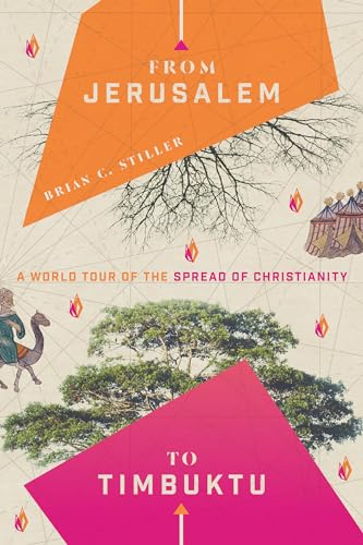 Stock image for From Jerusalem to Timbuktu: A World Tour of the Spread of Christianity for sale by Wonder Book