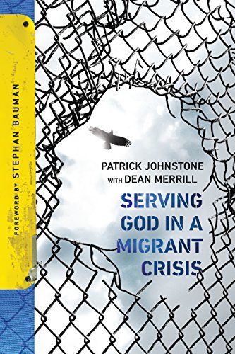 Beispielbild fr Serving God in a Migrant Crisis: Ministry to People on the Move (Operation World Resources) zum Verkauf von GF Books, Inc.