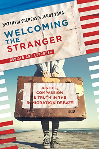 Imagen de archivo de Welcoming the Stranger: Justice, Compassion & Truth in the Immigration Debate a la venta por SecondSale