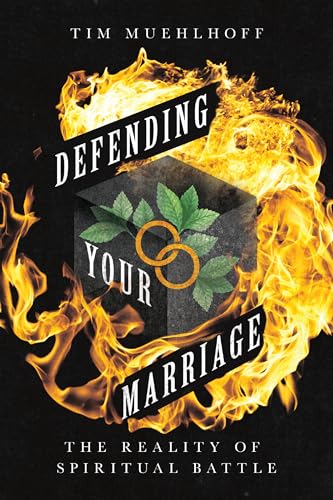 Stock image for Defending Your Marriage: The Reality of Spiritual Battle for sale by Ria Christie Collections