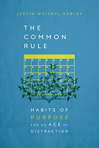 9780830845606: The Common Rule: Habits of Purpose for an Age of Distraction