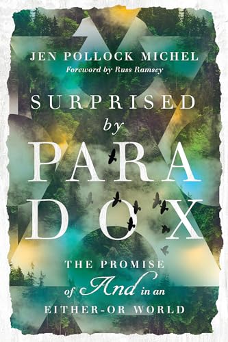 Stock image for Surprised by Paradox: The Promise of "And" in an Either-Or World for sale by Books Unplugged