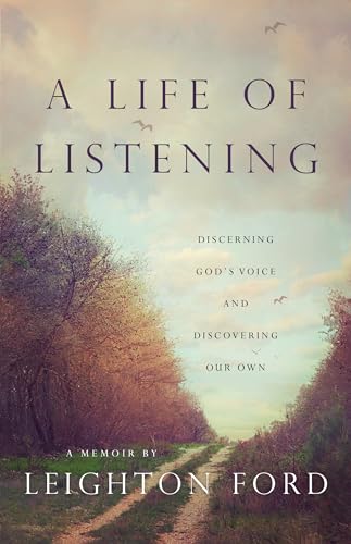 Stock image for A Life of Listening: Discerning God's Voice and Discovering Our Own for sale by ThriftBooks-Dallas