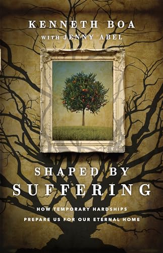 Stock image for Shaped by Suffering: How Temporary Hardships Prepare Us for Our Eternal Home for sale by ZBK Books