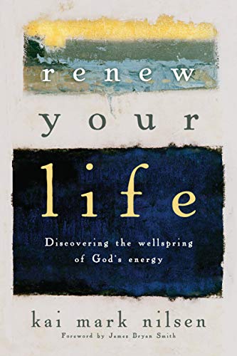 Beispielbild fr Renew Your Life : Discovering the Wellspring of God's Energy zum Verkauf von Better World Books