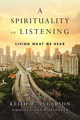 Imagen de archivo de A Spirituality of Listening: Living What We Hear a la venta por ZBK Books