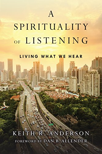 9780830846092: A Spirituality of Listening: Living What We Hear