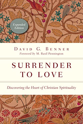 9780830846115: Surrender to Love: Discovering the Heart of Christian Spirituality (Expanded) (The Spiritual Journey)