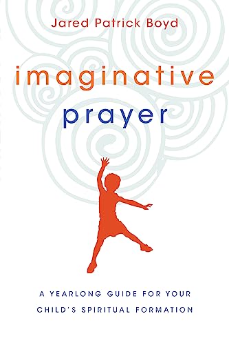 9780830846252: Imaginative Prayer: A Yearlong Guide for Your Child's Spiritual Formation