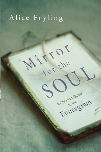 Stock image for Mirror for the Soul: A Christian Guide to the Enneagram for sale by ZBK Books