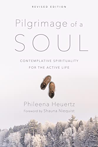 Stock image for Pilgrimage of a Soul: Contemplative Spirituality for the Active Life for sale by Lakeside Books