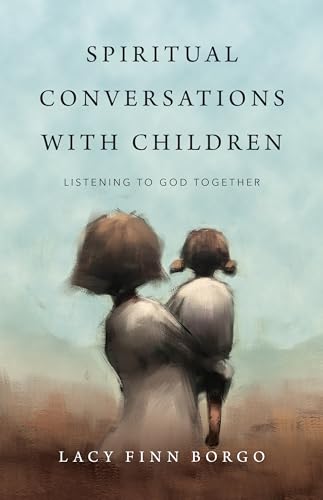 Beispielbild fr Spiritual Conversations with Children: Listening to God Together zum Verkauf von Lakeside Books