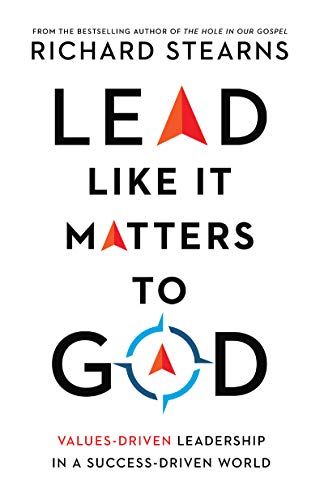 Beispielbild fr Lead Like It Matters to God: Values-Driven Leadership in a Success-Driven World (Lead Like It Matters to God Set) zum Verkauf von A Team Books